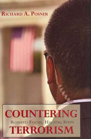 Countering Terrorism de Richard A. Posner