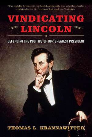 Vindicating Lincoln de Thomas L. Krannawitter