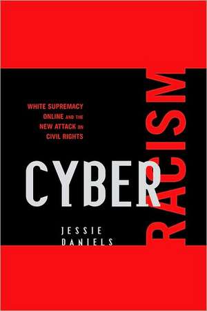 Cyber Racism de Jessie Daniels