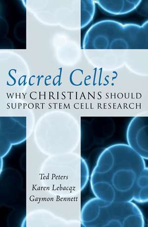 Sacred Cells? de Professor Ted Peters