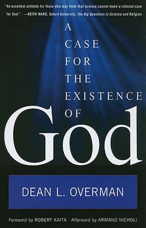 A Case for the Existence of God de Dean L. Overman