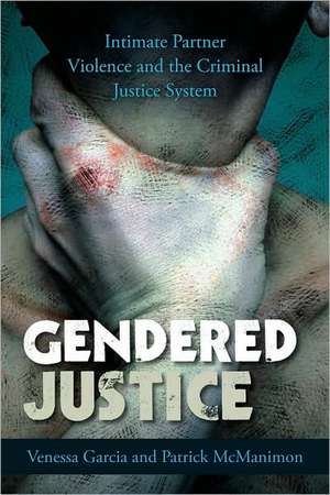 Gendered Justice de Venessa Garcia