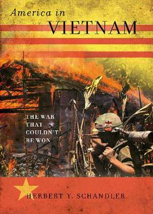 America in Vietnam de Herbert Y. Schandler