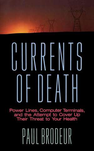 Currents of Death de Paul Brodeur