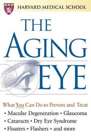 The Aging Eye de Harvard Medical School