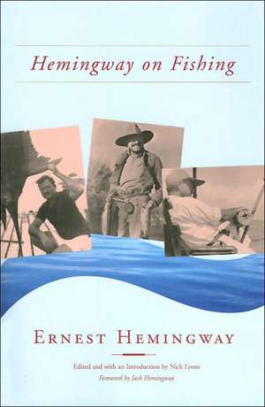 Hemingway on Fishing de Ernest Hemingway