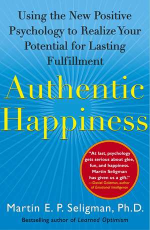 Authentic Happiness de Martin E. P. Seligman