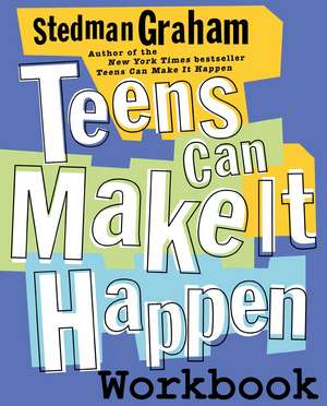 Teens Can Make It Happen Workbook de Stedman Graham