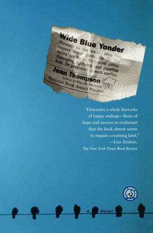 Wide Blue Yonder: A Novel de Jean Thompson