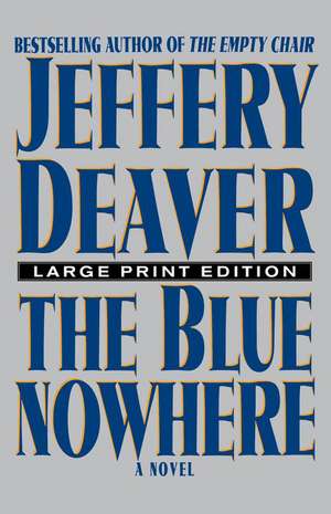 The Blue Nowhere de Jeffery Deaver