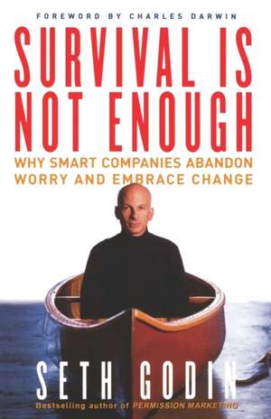 Survival Is Not Enough de Seth Godin