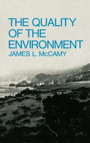 The Quality of the Environment de Mccamy