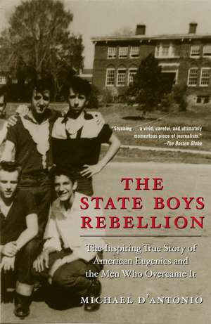 The State Boys Rebellion de Michael D'Antonio