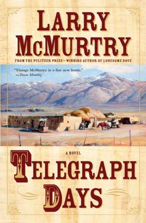 Telegraph Days de Larry McMurtry