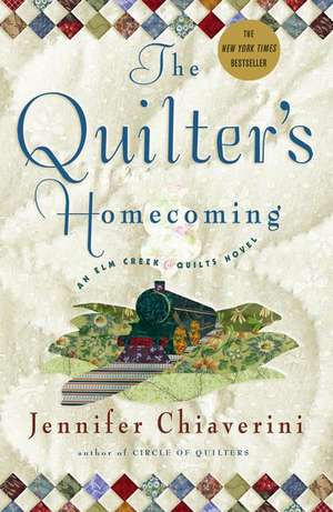 The Quilter's Homecoming de Jennifer Chiaverini