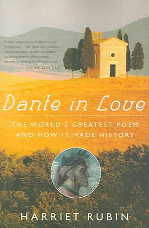 Dante in Love de Harriet Rubin