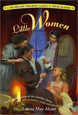 Little Women: A Kaplan Vocabulary-Building Classic for Young Readers de Kaplan