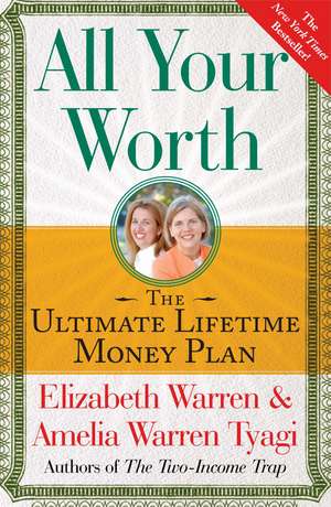 All Your Worth: The Ultimate Lifetime Money Plan de Elizabeth Warren