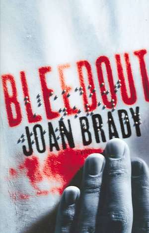 Bleedout de Joan Brady
