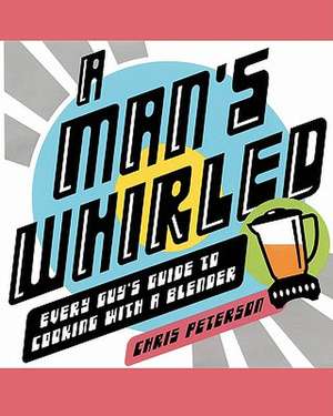 A Man's Whirled de Chris Peterson