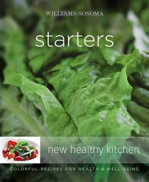 Williams-Sonoma New Healthy Kitchen Starters de Georgeanne Brennan