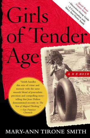 Girls of Tender Age: A Memoir de Mary-Ann Tirone Smith