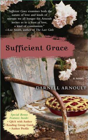 Sufficient Grace: A Novel de Darnell Arnoult