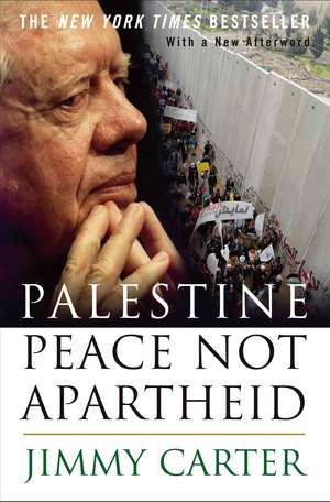 Palestine Peace Not Apartheid de Jimmy Carter