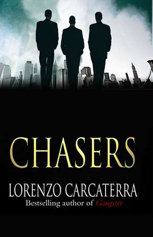 Chasers de Lorenzo Carcaterra
