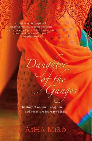 Daughter of the Ganges de Asha Miro