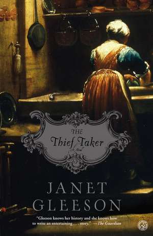 The Thief Taker de Janet Gleeson