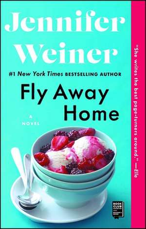 Fly Away Home de Jennifer Weiner