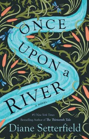 Once Upon a River de Diane Setterfield