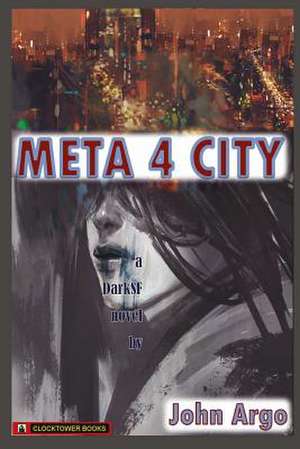 Meta 4 City de John Argo