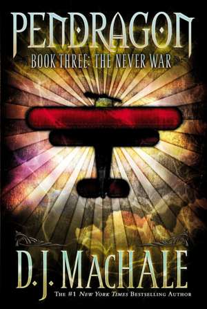 The Never War, 3 de D. J. Machale
