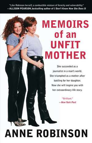 Memoirs of an Unfit Mother de Anne Robinson