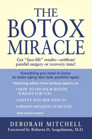 The Botox Miracle de Deborah Mitchell