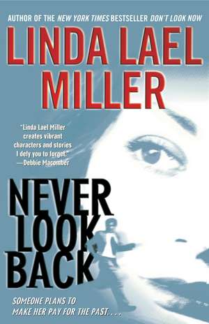 Never Look Back de Linda Lael Miller