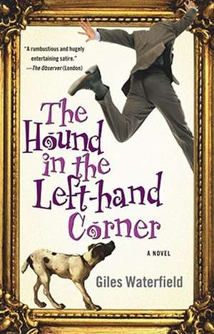 The Hound in the Left-Hand Corner de Giles Waterfield