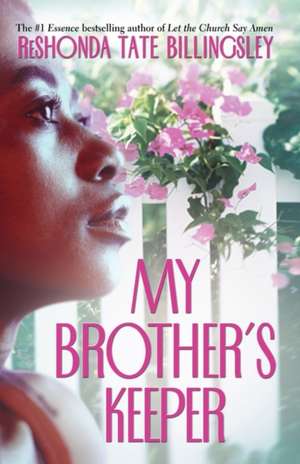 My Brother's Keeper de ReShonda Tate Billingsley