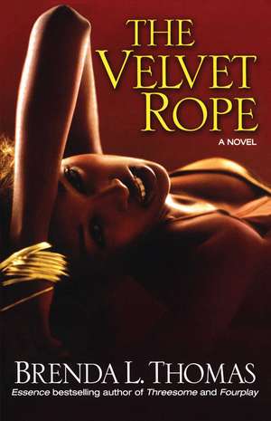 The Velvet Rope de Brenda L. Thomas