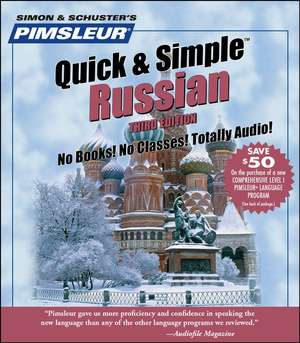 Pimsleur Russian Quick & Simple Course - Level 1 Lessons 1-8 CD: Learn to Speak and Understand Russian with Pimsleur Language Programs de Pimsleur