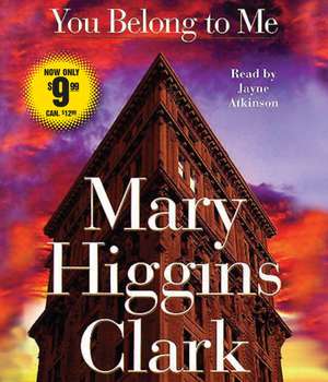 You Belong to Me de Mary Higgins Clark