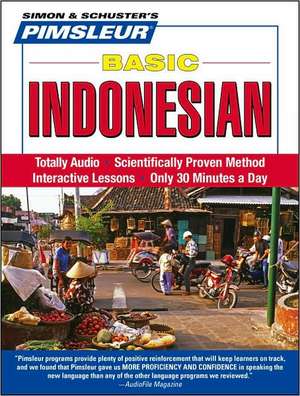 Indonesian, Basic: Learn to Speak and Understand Indonesian with Pimsleur Language Programs de Pimsleur