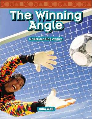 The Winning Angle de Julia Wall