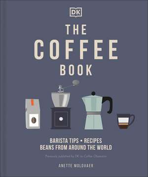 The Coffee Book de Anette Moldvaer