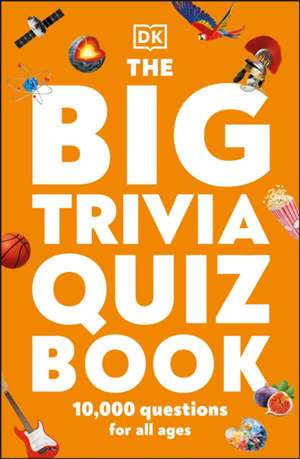 The Big Trivia Quiz Book de Dk