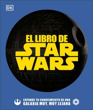 El Libro de Star Wars (the Star Wars Book) de Pablo Hidalgo