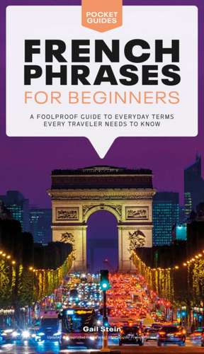 French Phrases for Beginners de Gail Stein