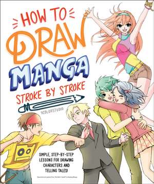 How to Draw Manga Stroke by Stroke de 9colorstudio